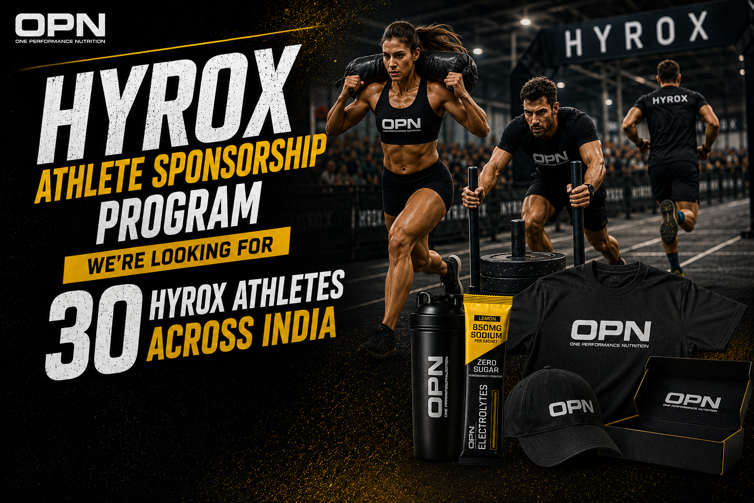 OPN HYROX Athlete Sponsorship Program: We’re Looking for 30 HYROX Athletes Across India